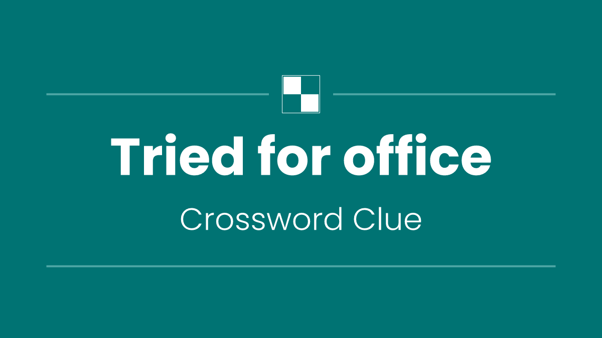 Tried for office