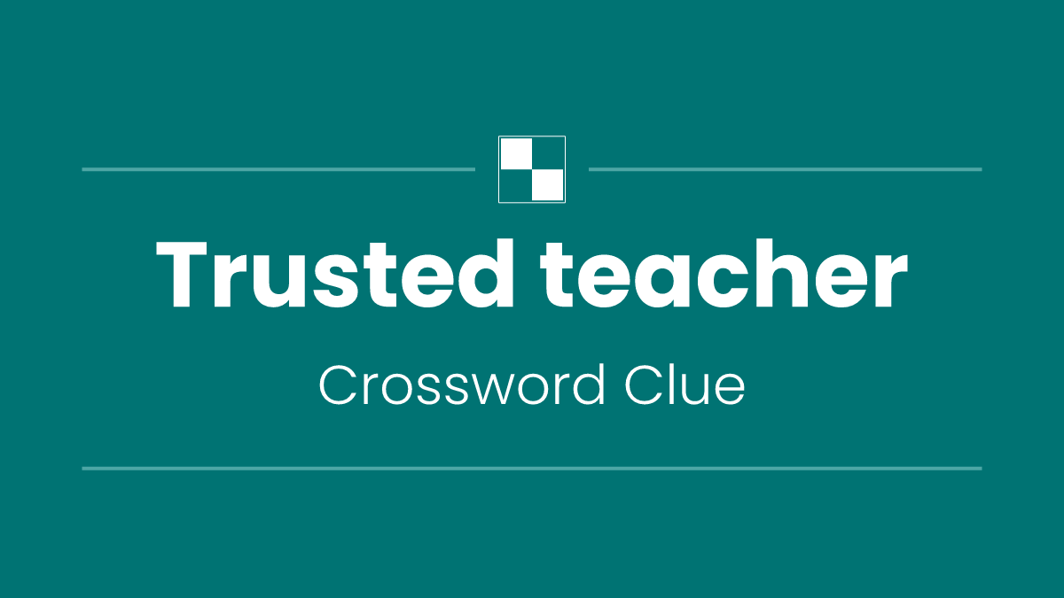 Trusted teacher