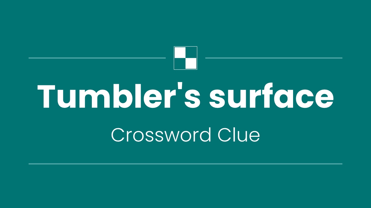 Tumbler's surface