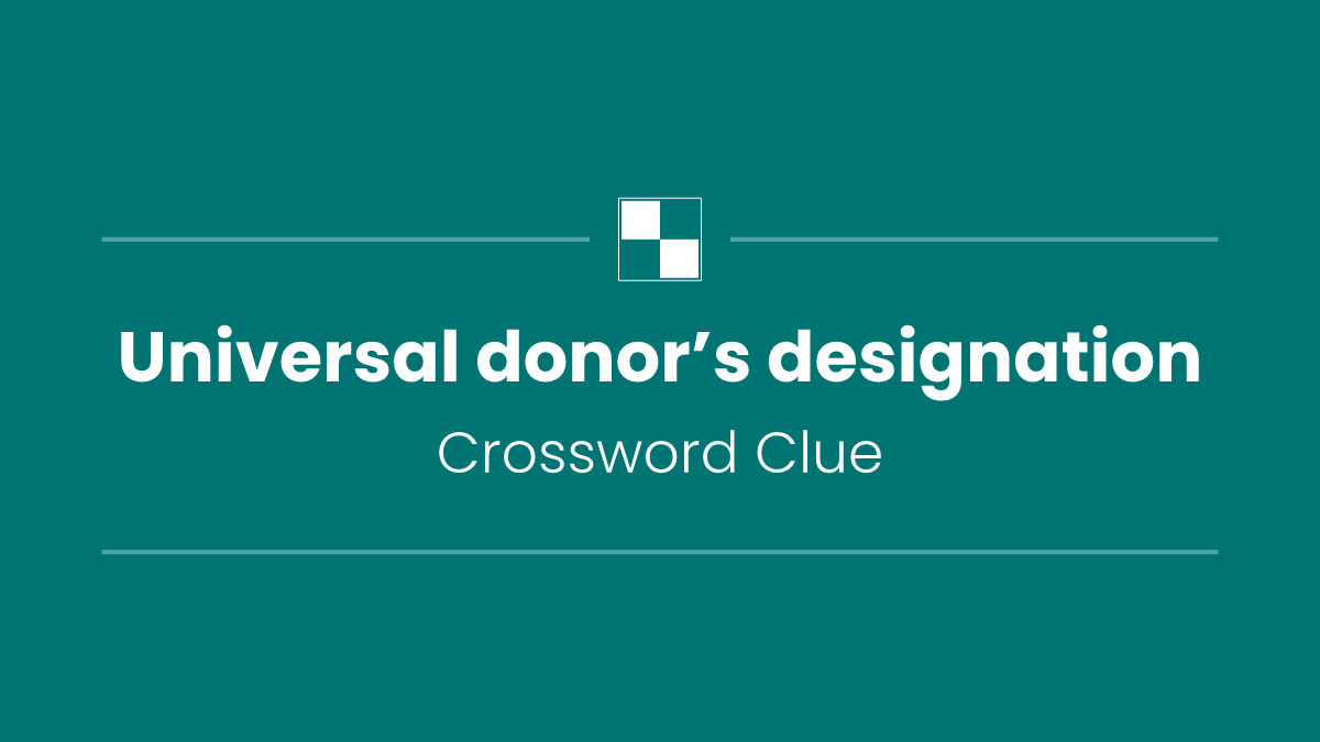 Universal donor’s designation