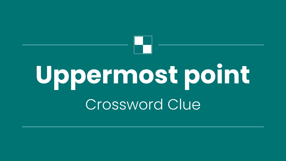 Uppermost point