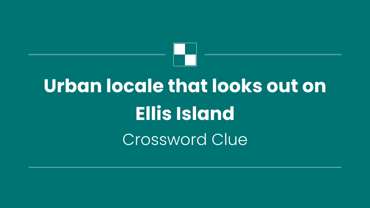 Urban locale that looks out on Ellis Island