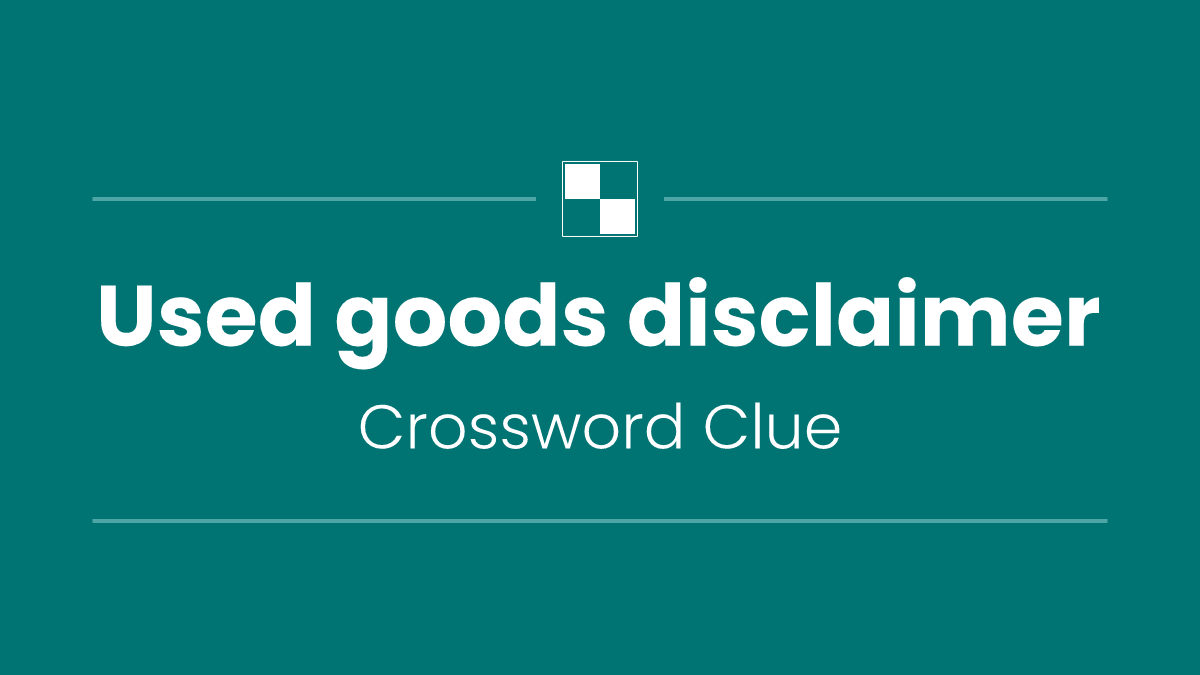 Used goods disclaimer