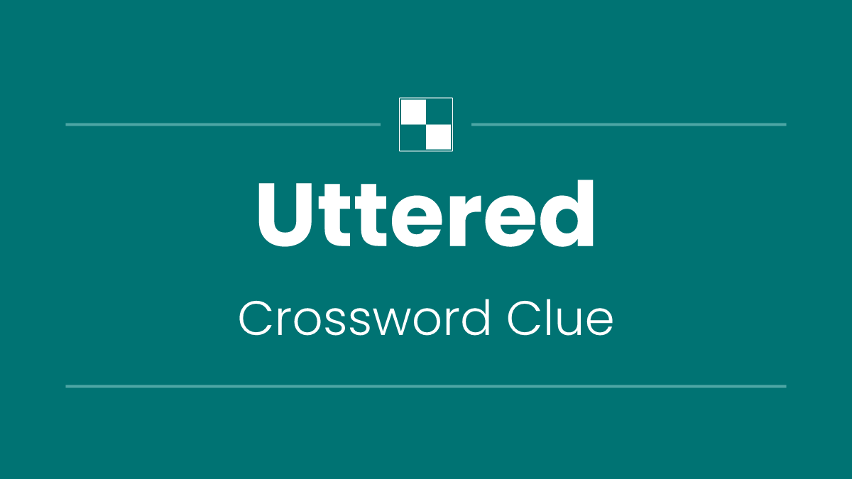 Uttered