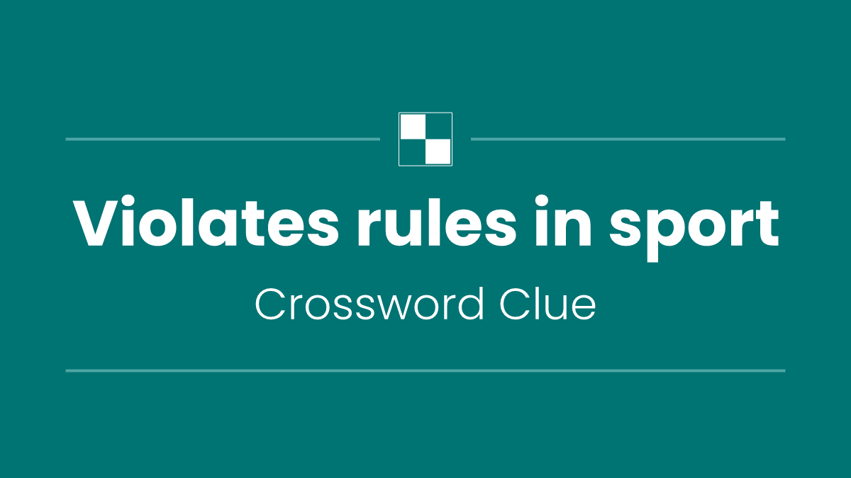 Violates rules in sport