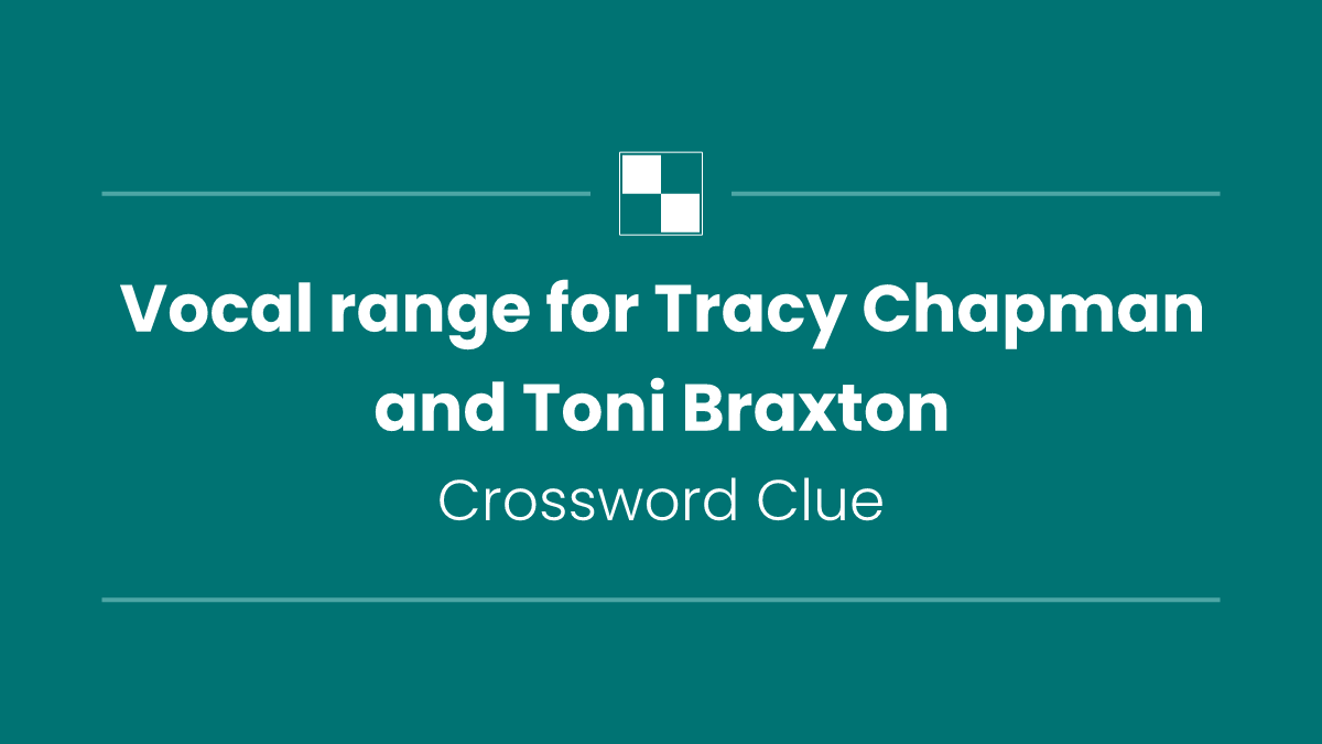 Vocal range for Tracy Chapman and Toni Braxton