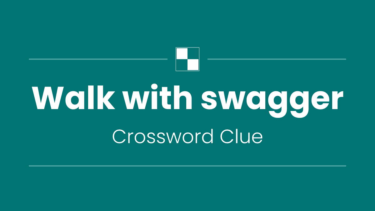 Walk with swagger