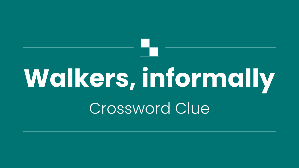 Walkers, informally