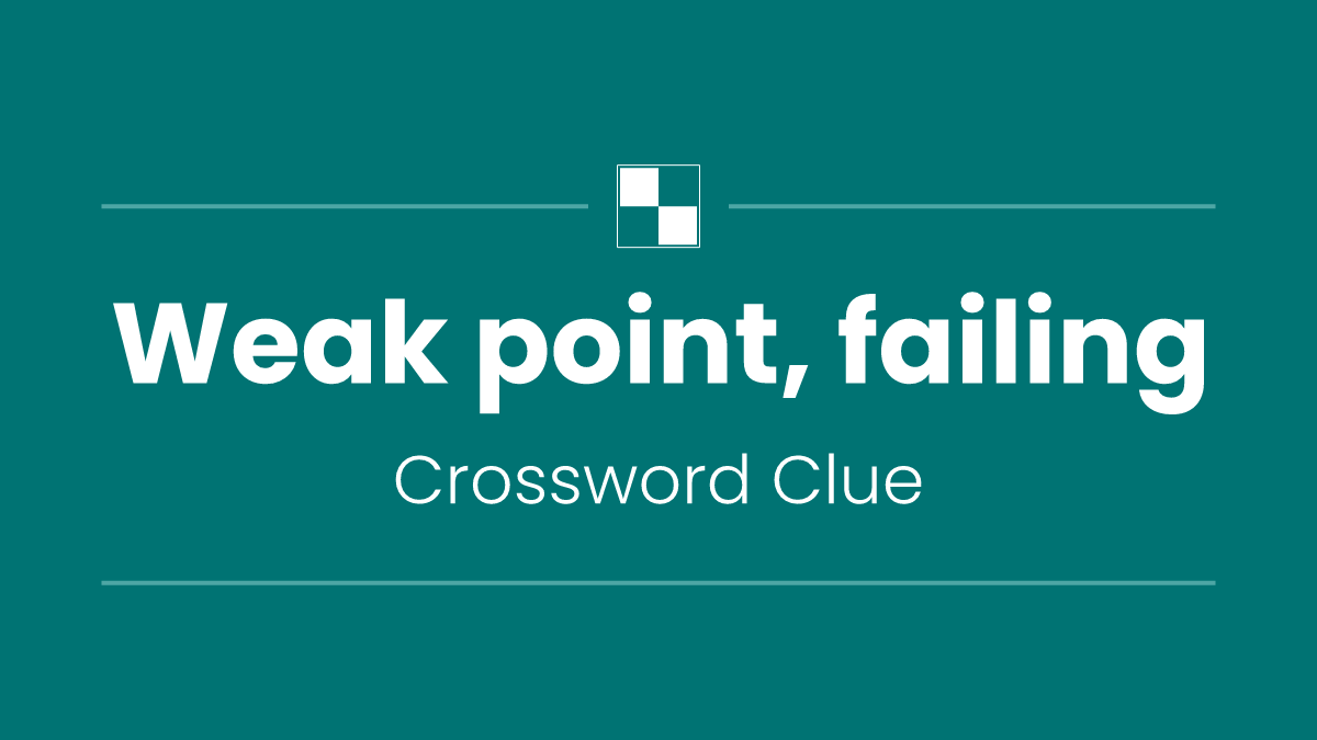 Weak point, failing