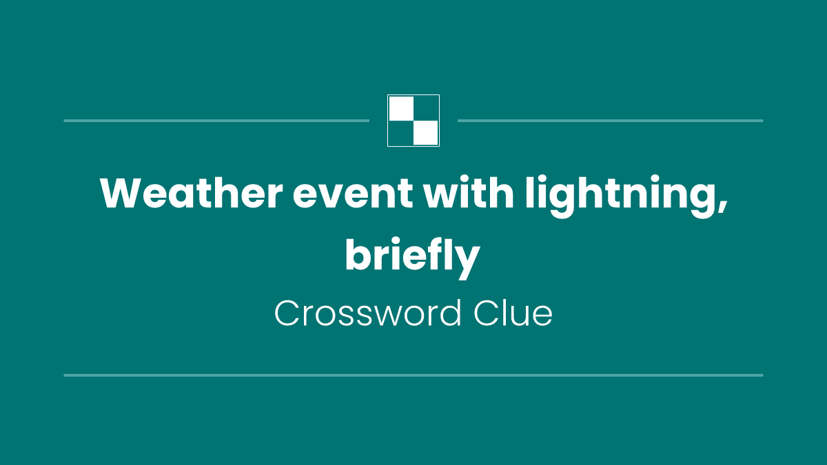 Weather event with lightning, briefly