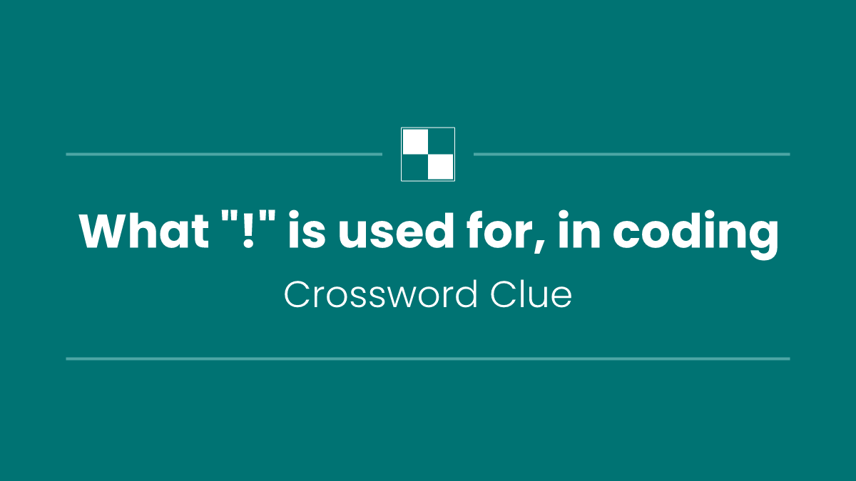 What "!" is used for, in coding
