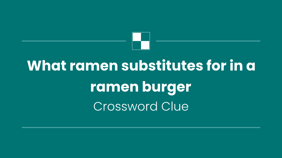 What ramen substitutes for in a ramen burger