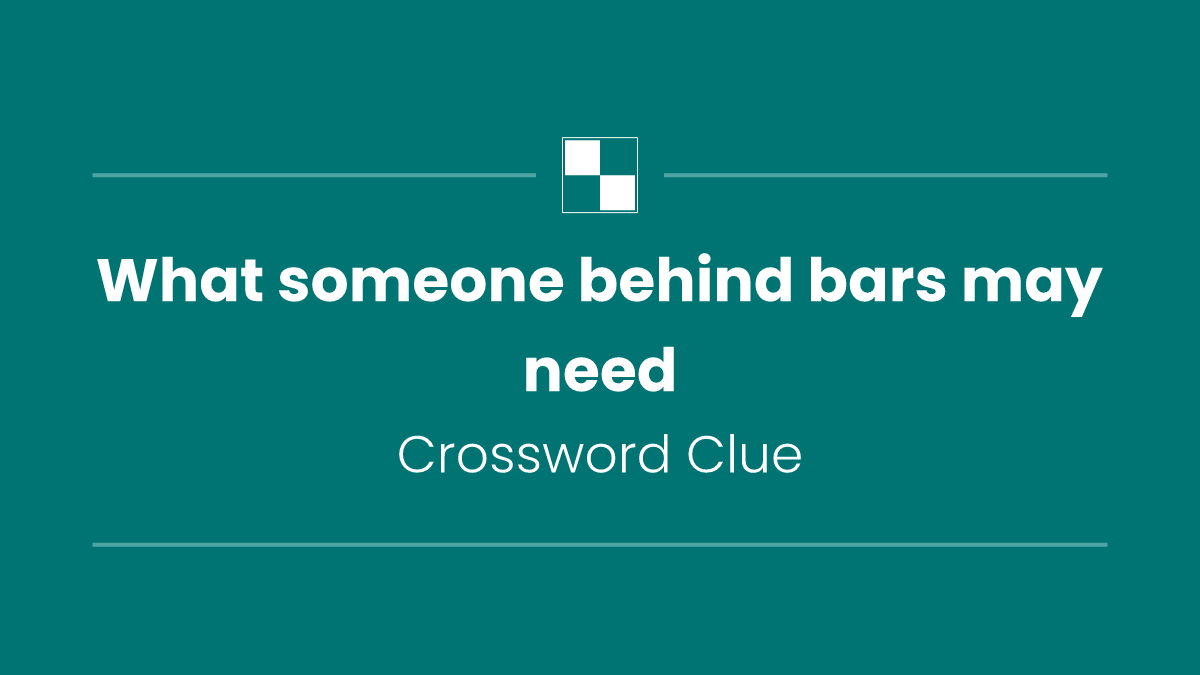 What someone behind bars may need