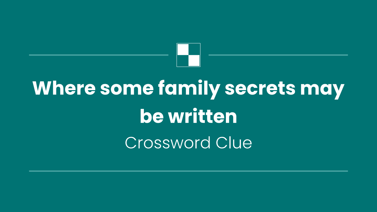 Where some family secrets may be written