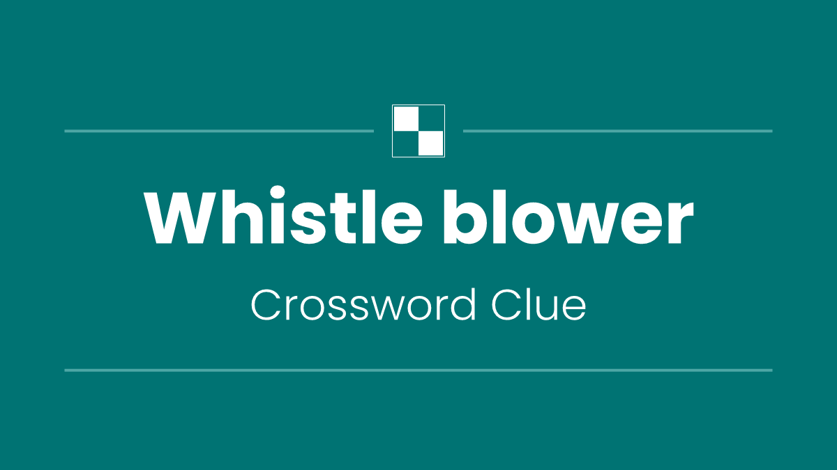 Whistle blower
