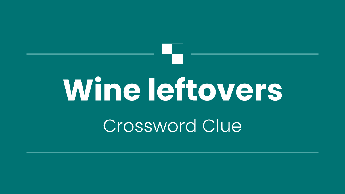Wine leftovers