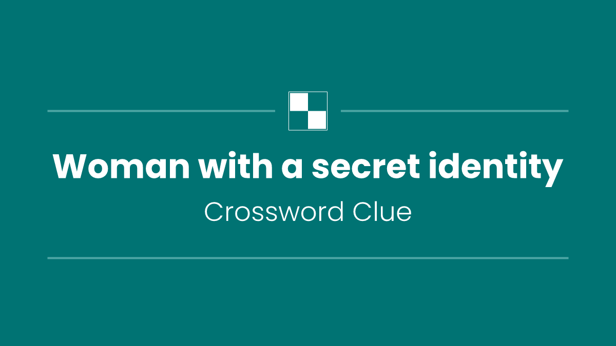 Woman with a secret identity