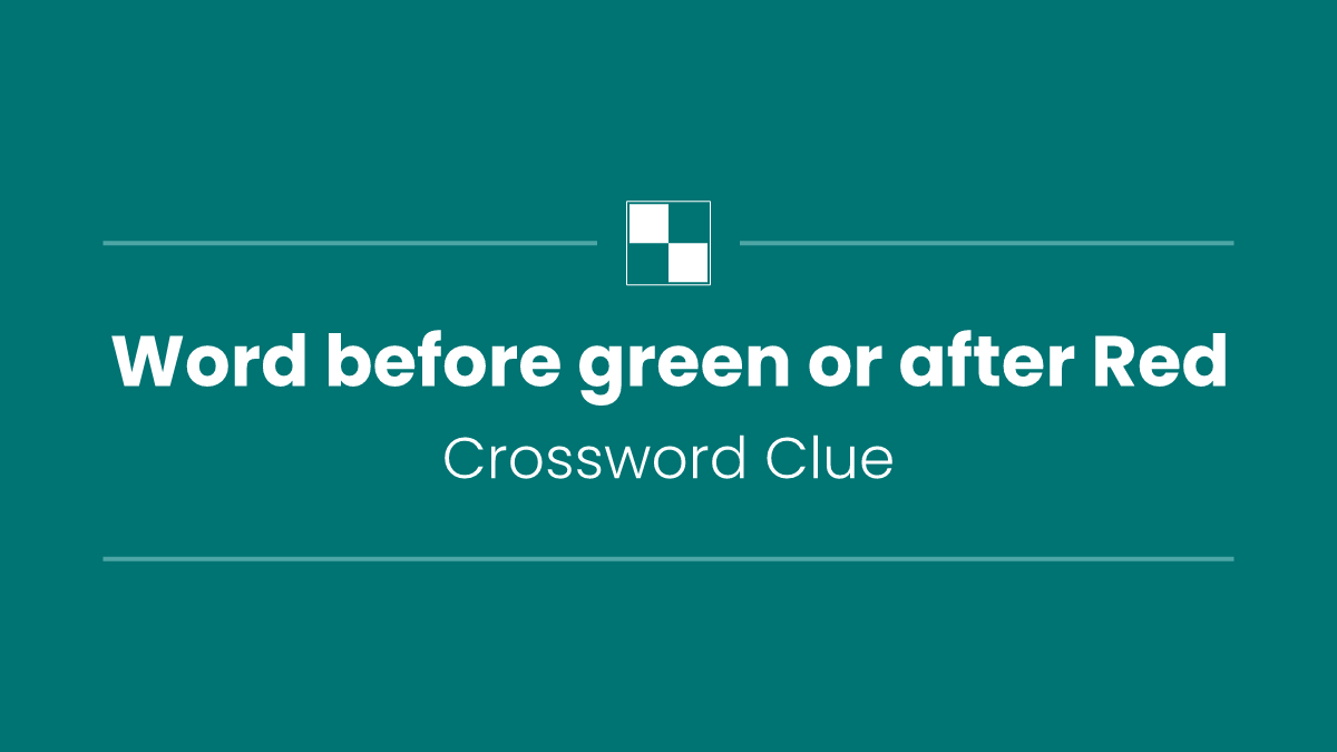 Word before green or after Red