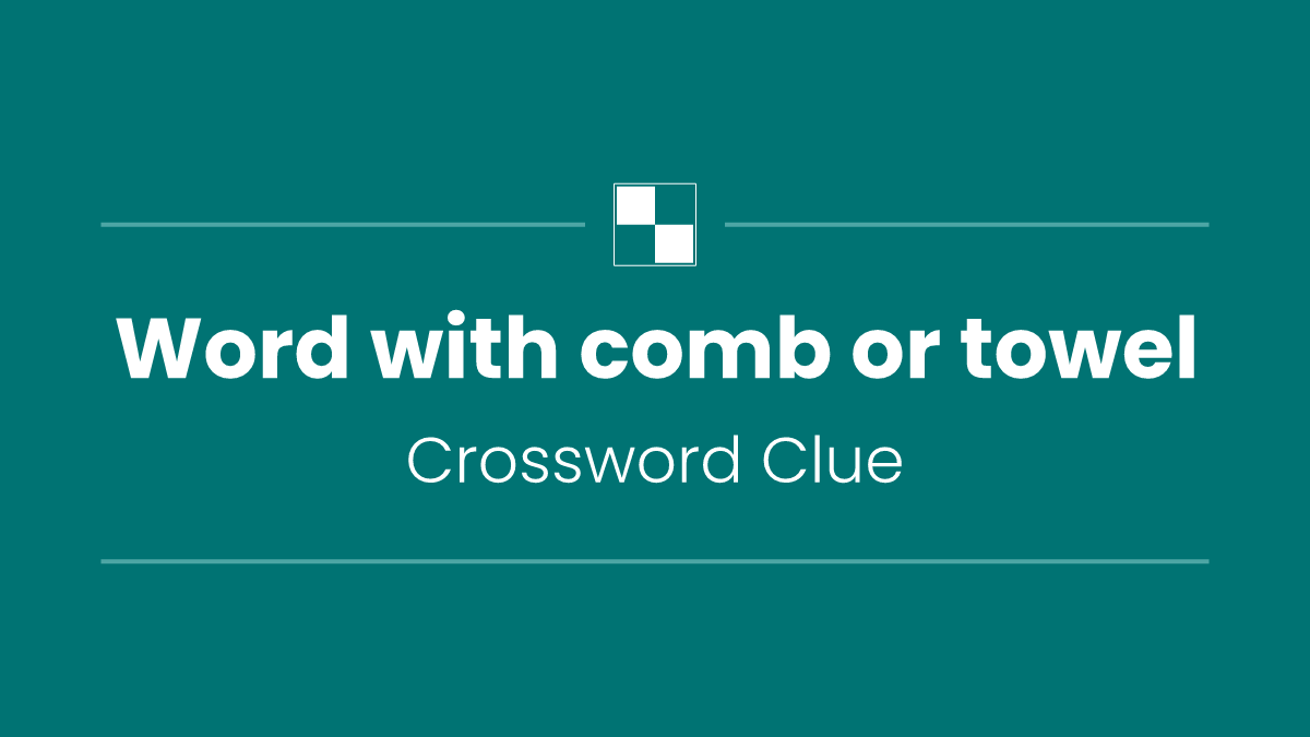 Word with comb or towel