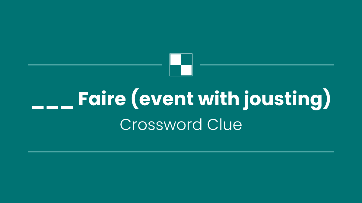 ___ Faire (event with jousting)