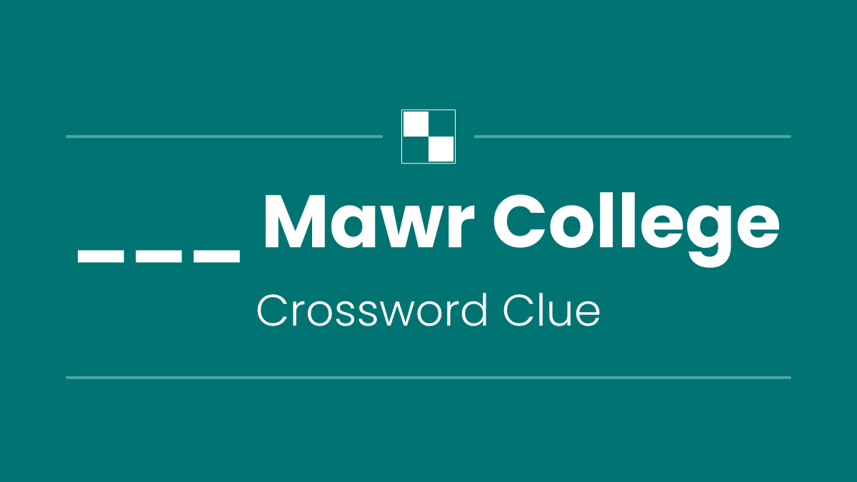 ___ Mawr College