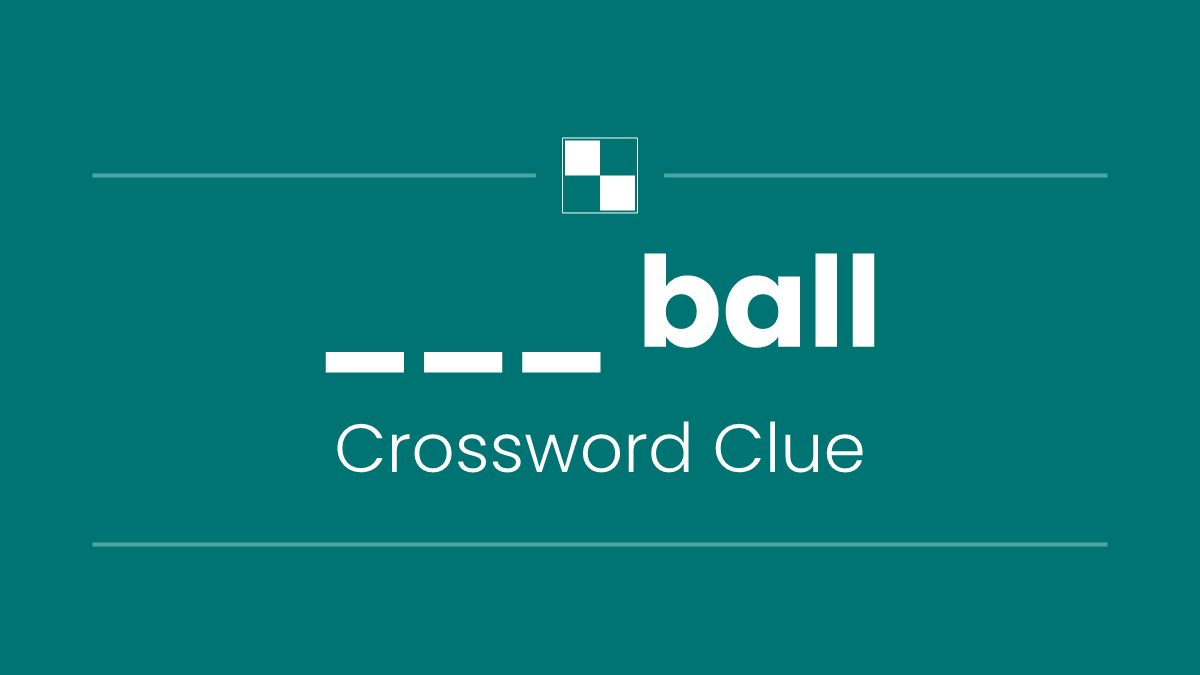 ___ ball