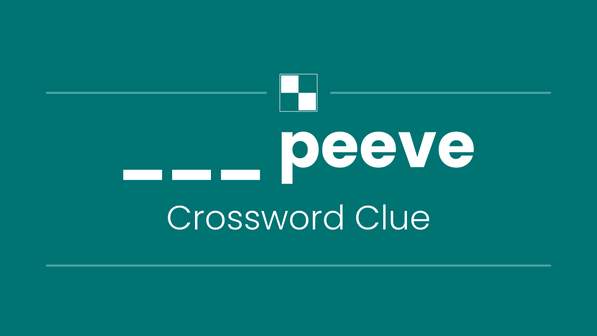 ___ peeve