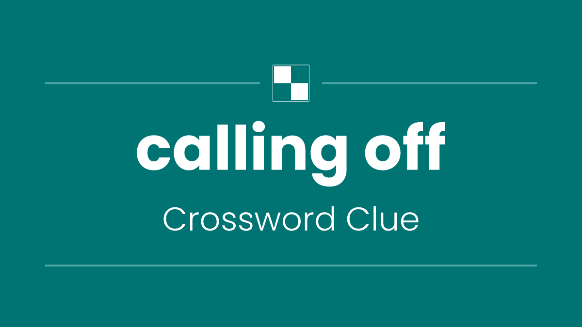 calling off