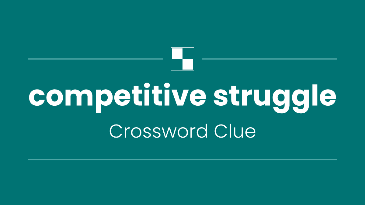 competitive struggle