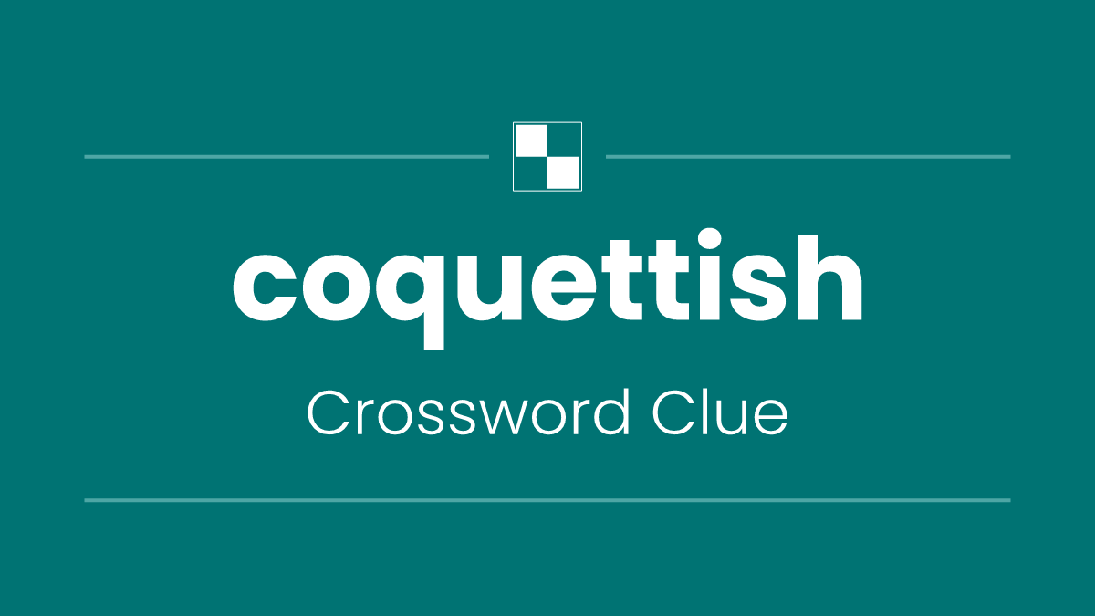 coquettish