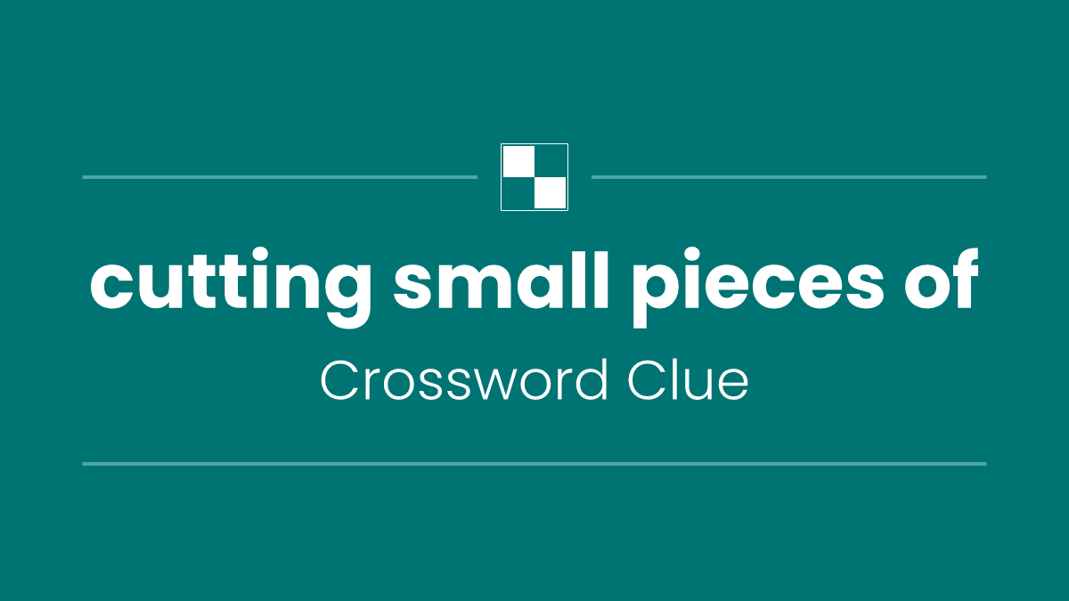 cutting small pieces of