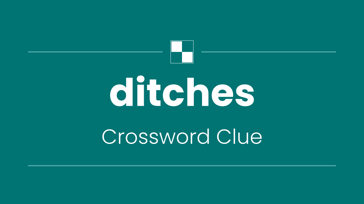 ditches