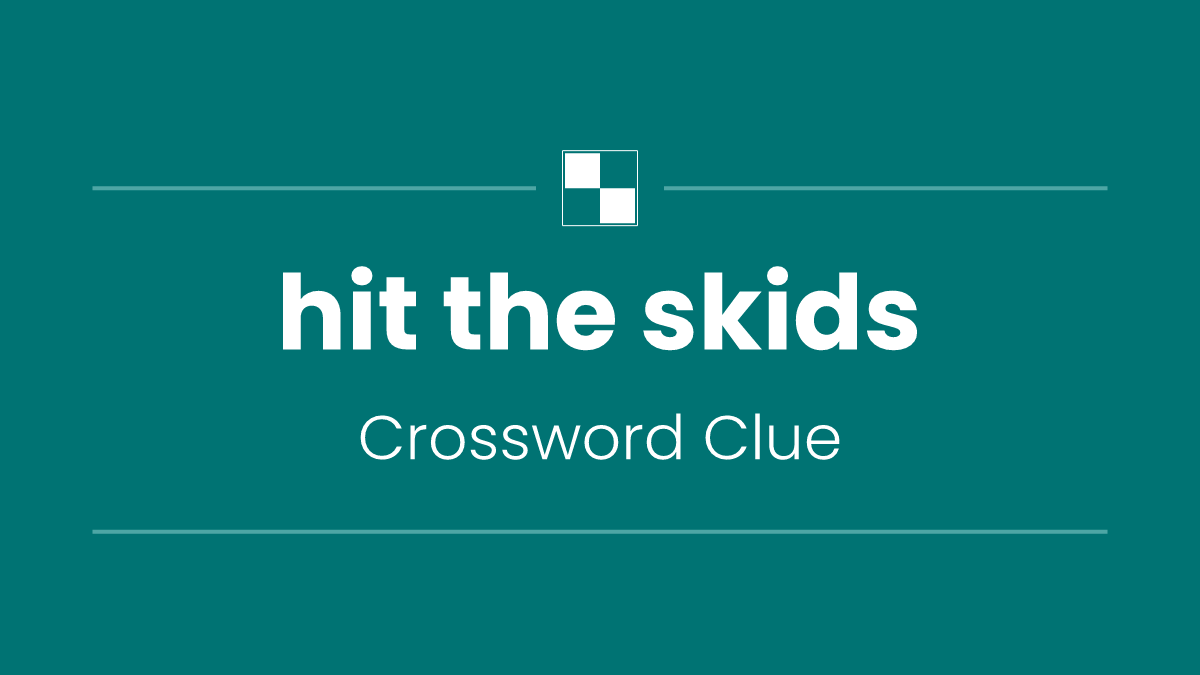 hit the skids