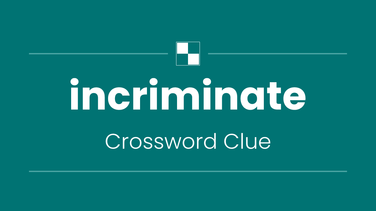 incriminate