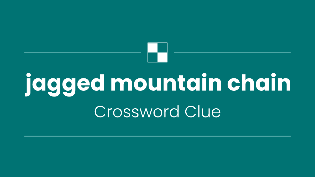 jagged mountain chain