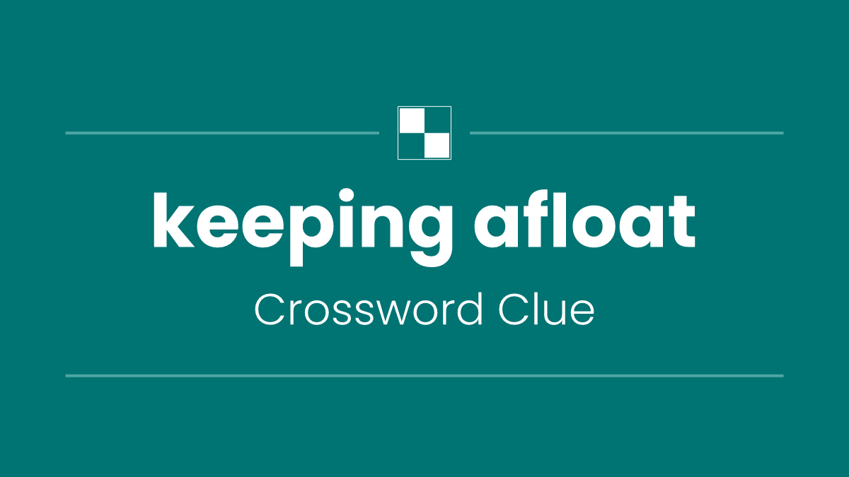 keeping afloat