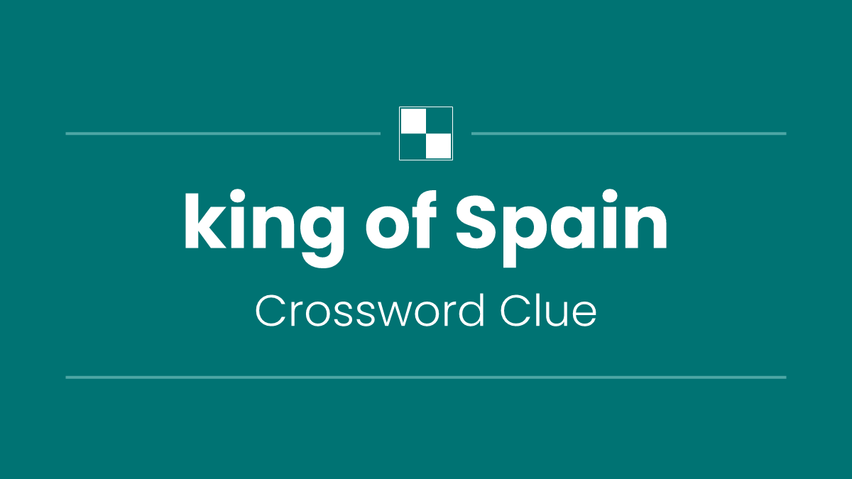 king of Spain