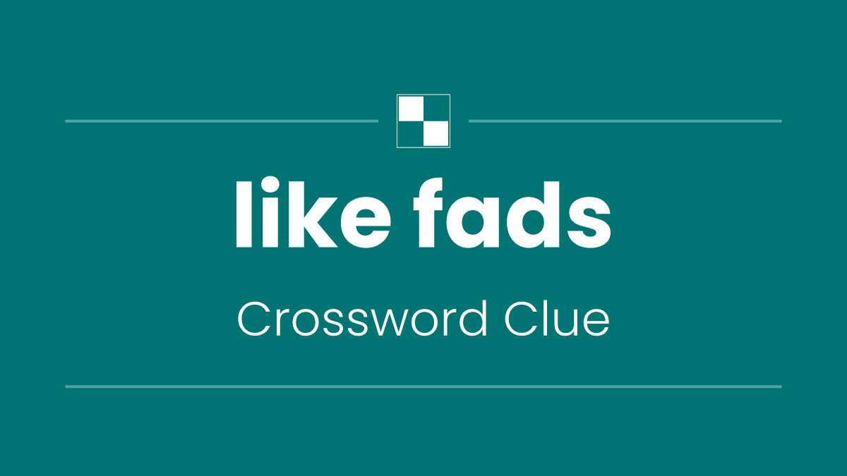 like fads