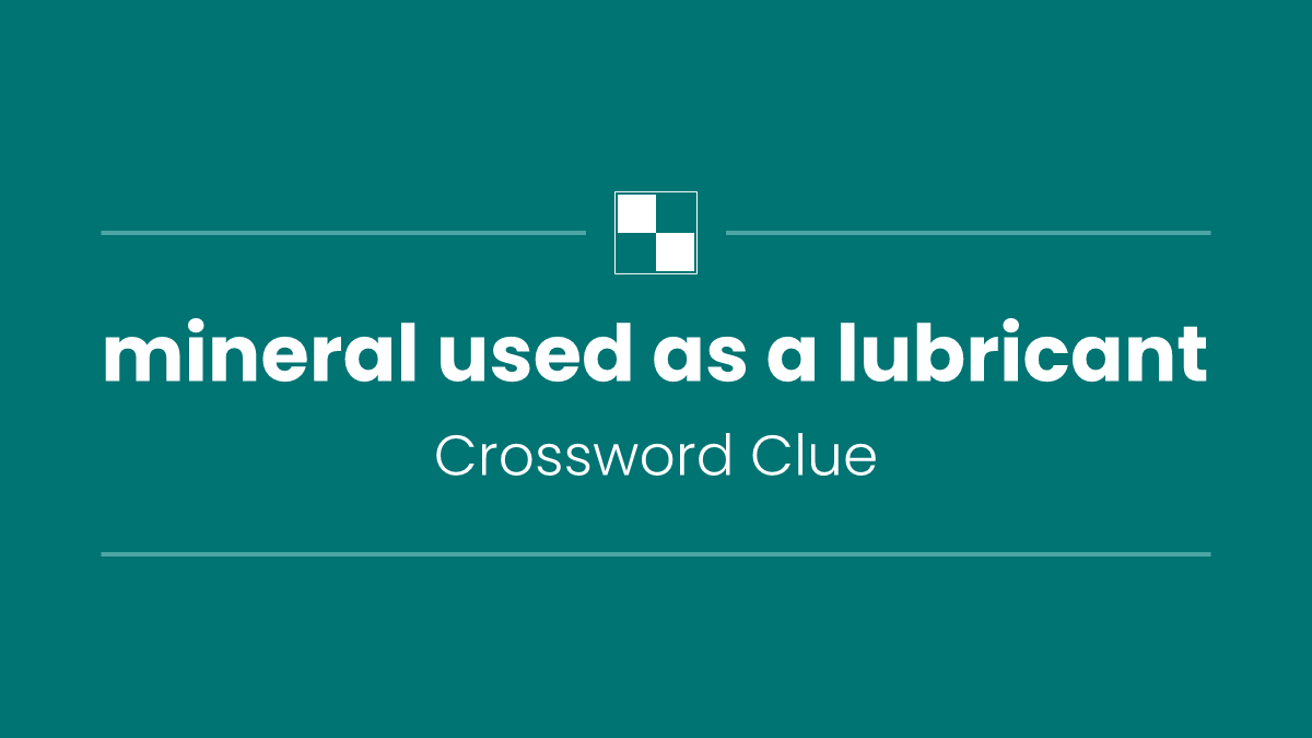 mineral used as a lubricant