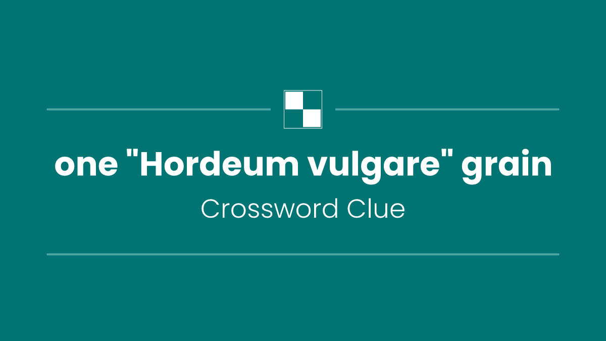 one "Hordeum vulgare" grain