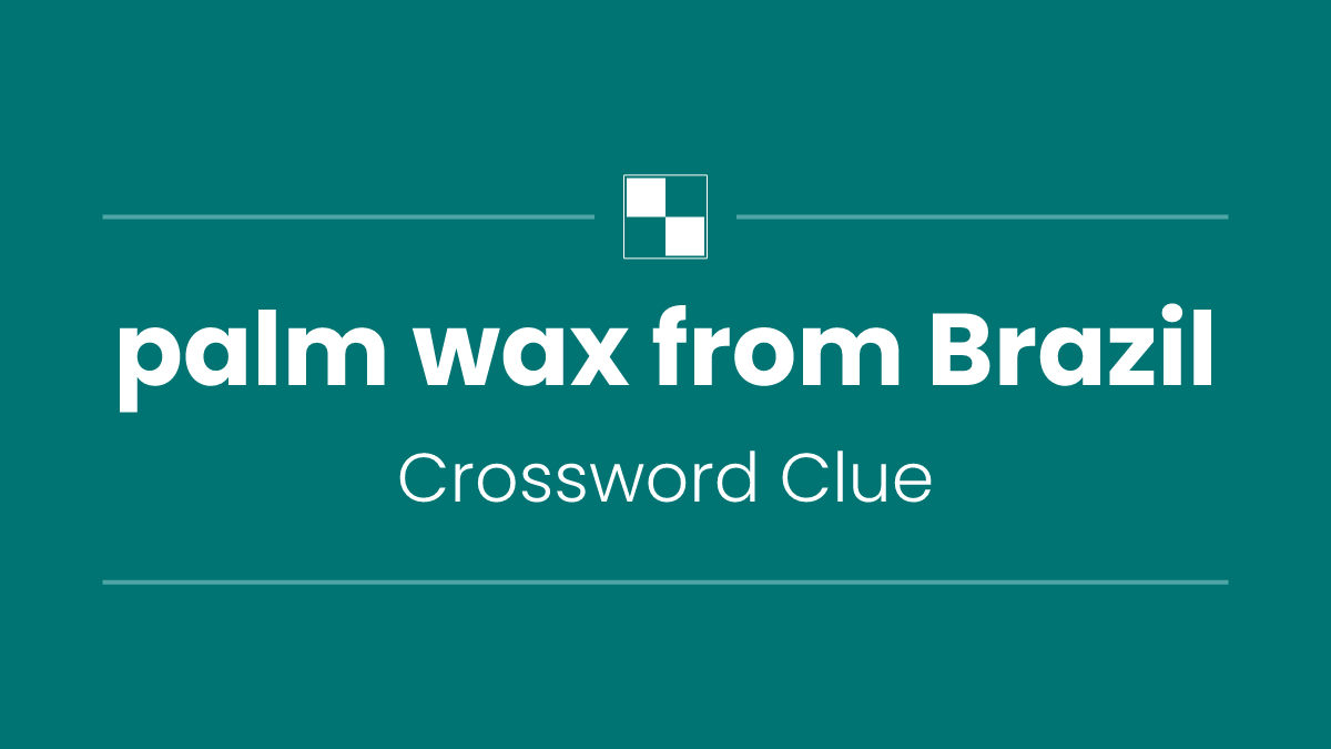palm wax from Brazil