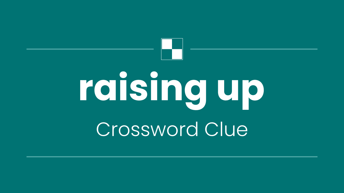 raising up