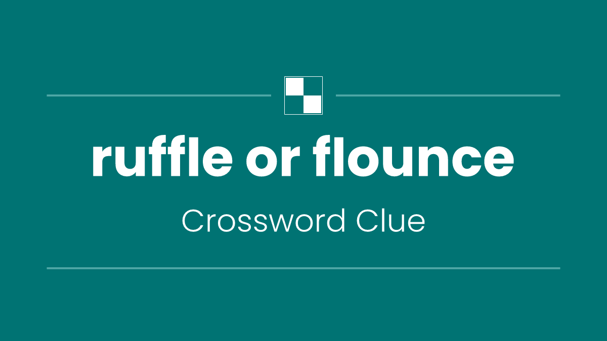 ruffle or flounce