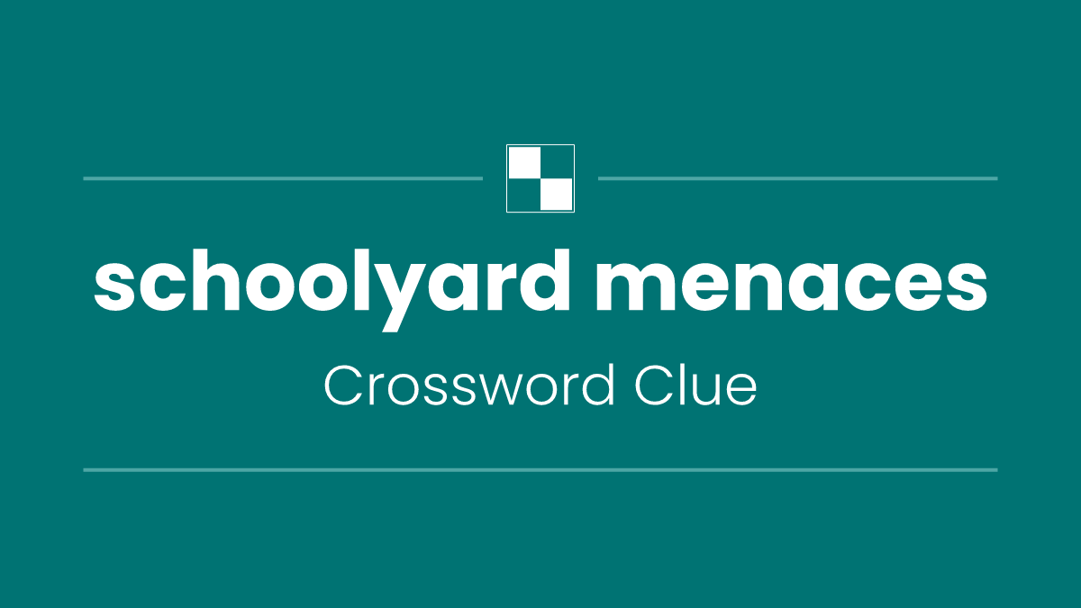 schoolyard menaces