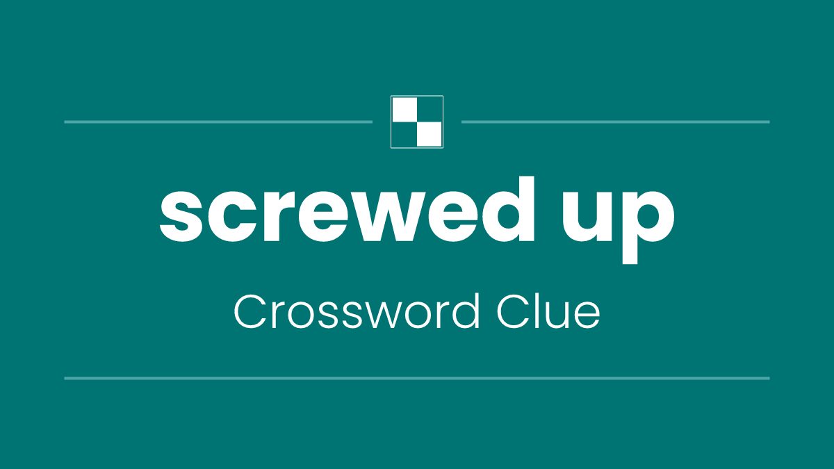 screwed up
