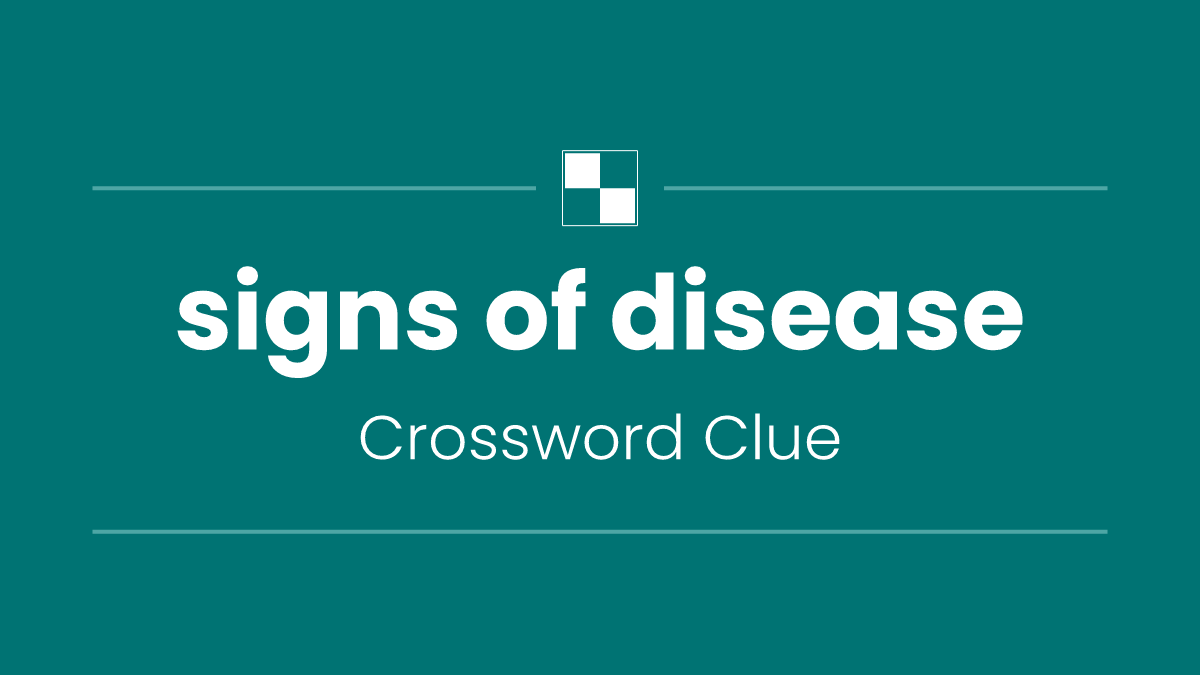 signs of disease