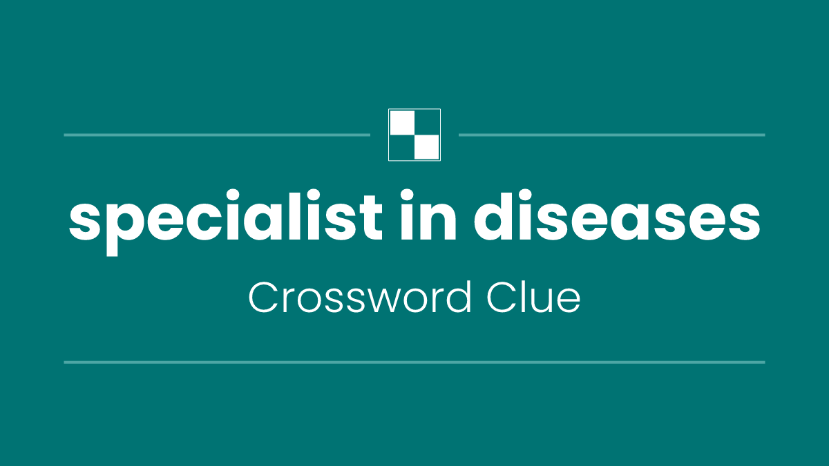 specialist in diseases