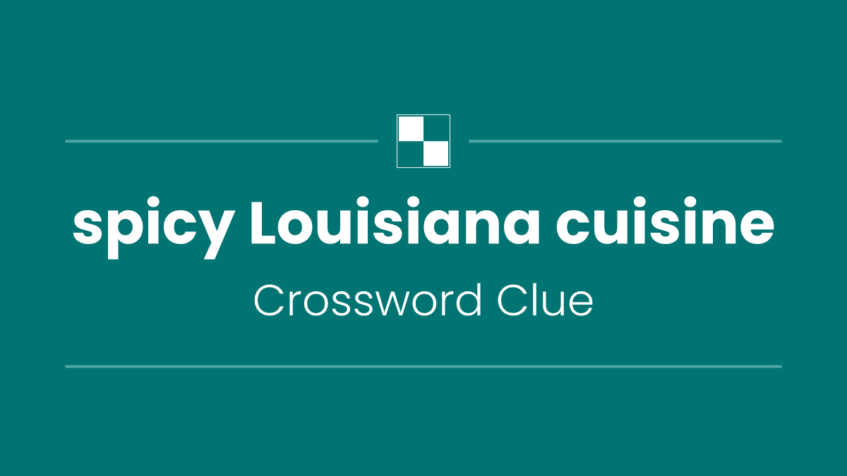 spicy Louisiana cuisine