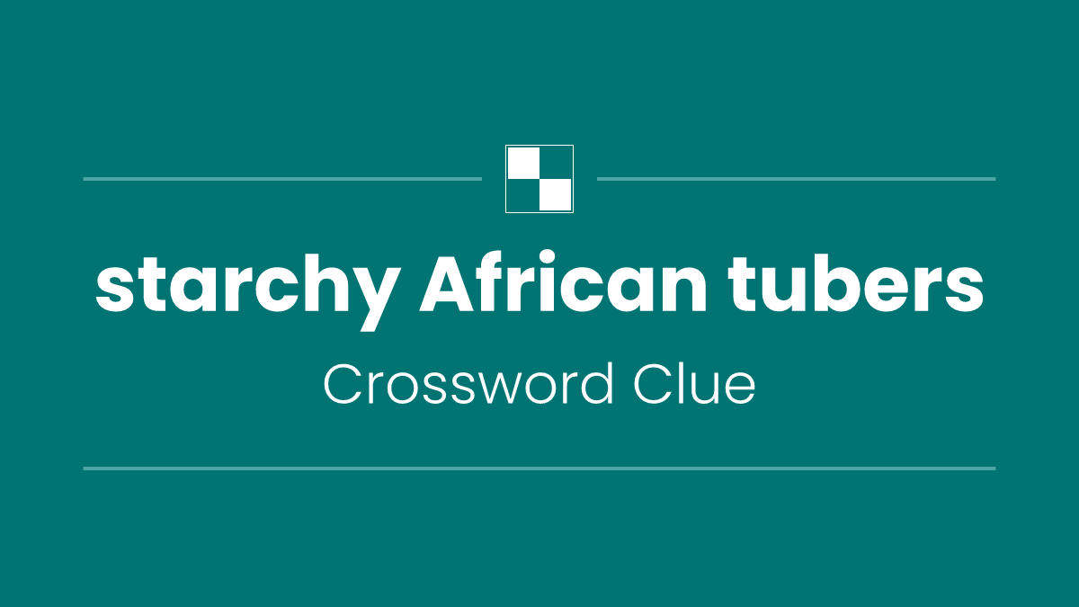 starchy African tubers