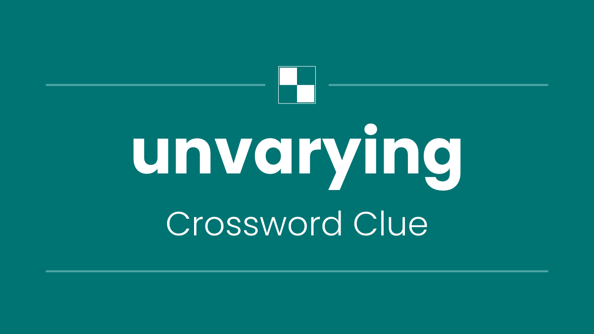 unvarying